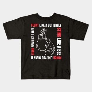 Float Like a Butterfly, Sting Like a Bee Kids T-Shirt